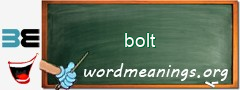 WordMeaning blackboard for bolt